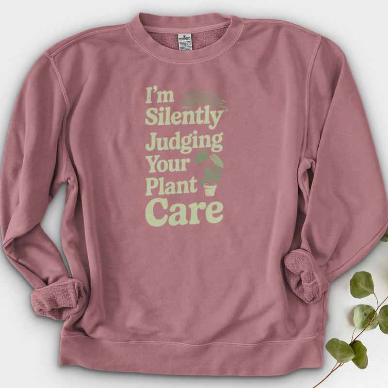 I'm Silently Judging Your Plant Care Crewneck