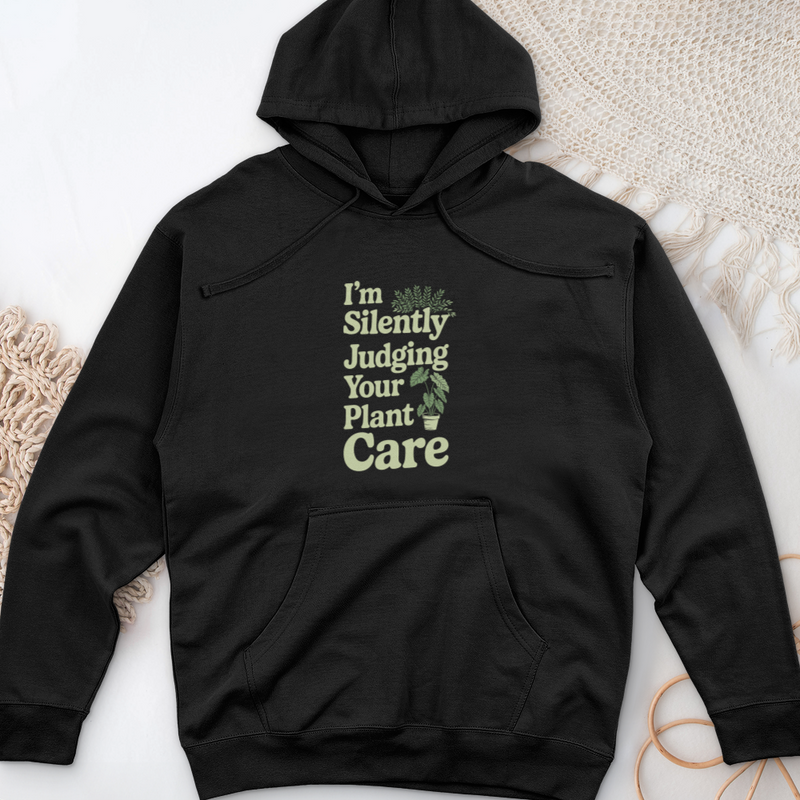 I'm Silently Judging Your Plant Care Midweight Hooded Sweatshirt