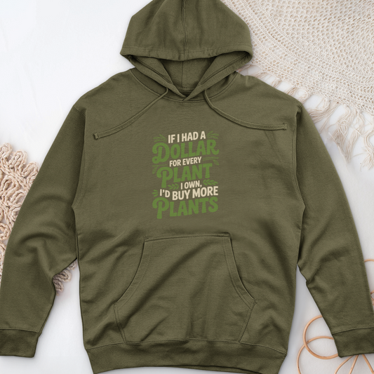 If I Had a Dollar Midweight Hooded Sweatshirt