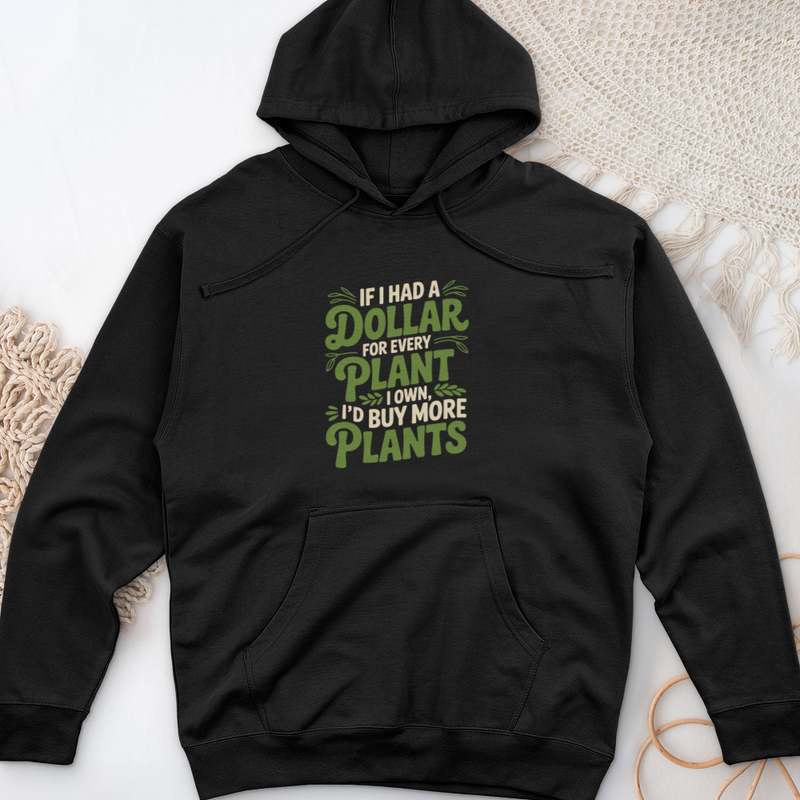 If I Had a Dollar Midweight Hooded Sweatshirt
