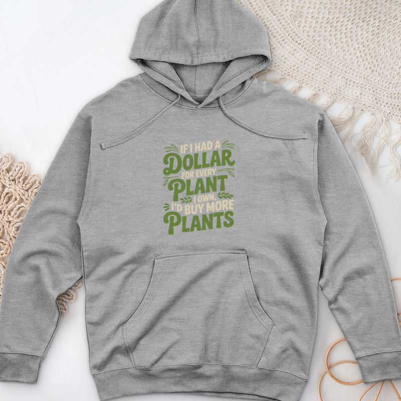 If I Had a Dollar Midweight Hooded Sweatshirt