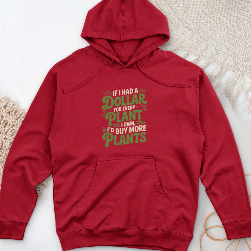 If I Had a Dollar Midweight Hooded Sweatshirt