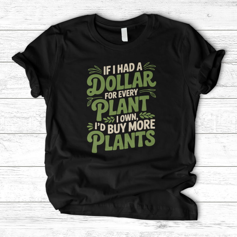 If I Had a Dollar T-Shirt