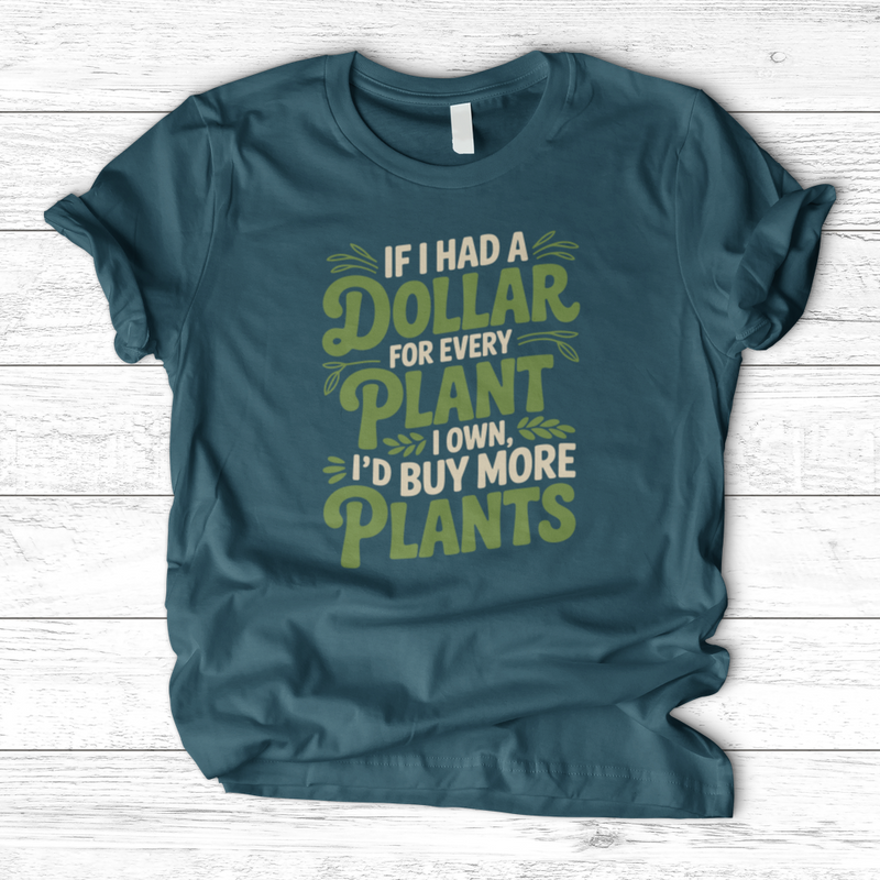 If I Had a Dollar T-Shirt