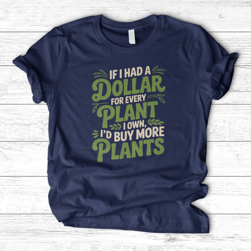 If I Had a Dollar T-Shirt