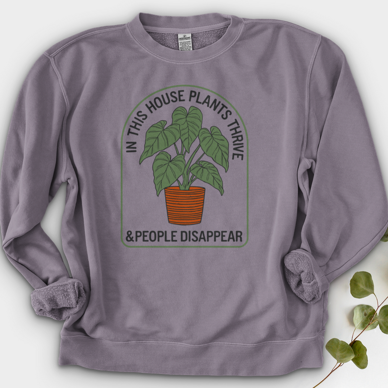 In This House Plants Thrive Crewneck