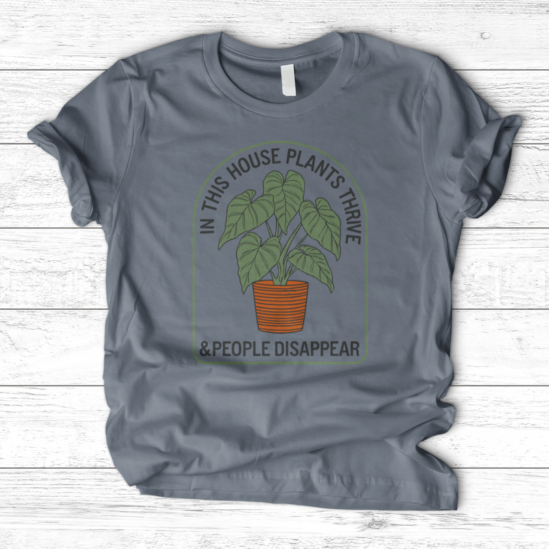 In This House Plants Thrive T-Shirt