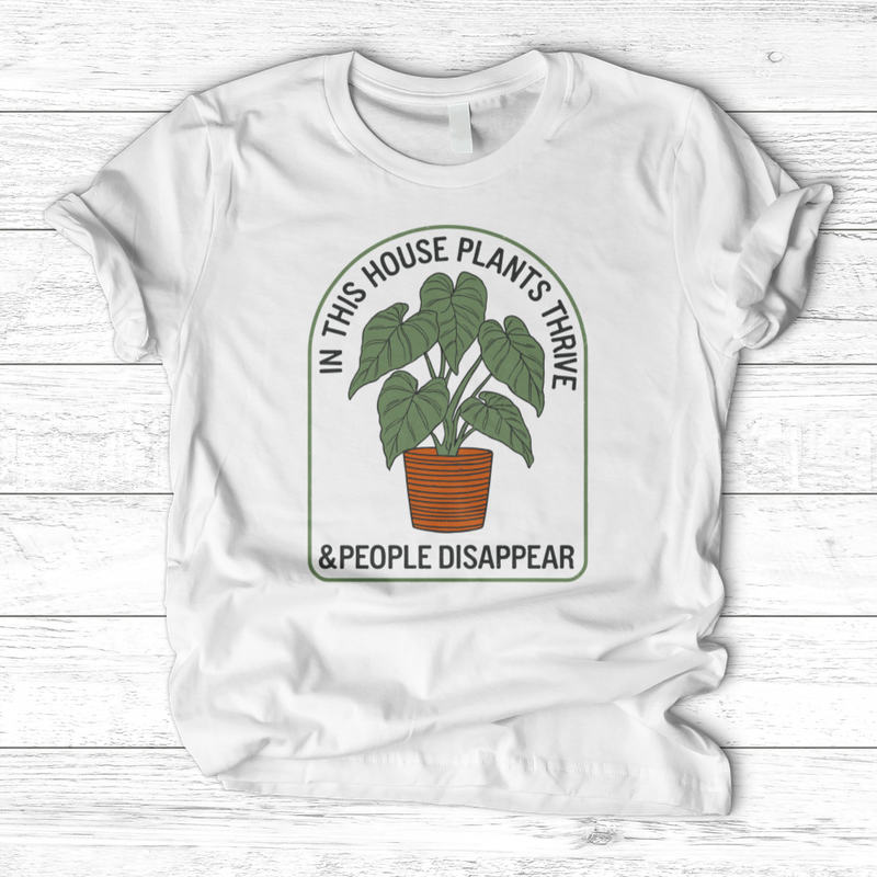 In This House Plants Thrive T-Shirt