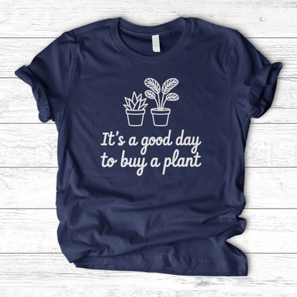 It's a Good Day T-Shirt