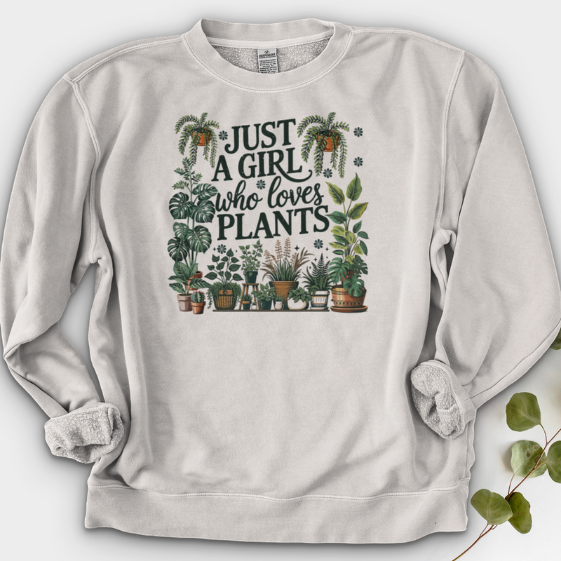 Just A Girl Who Loves Plants Crewneck