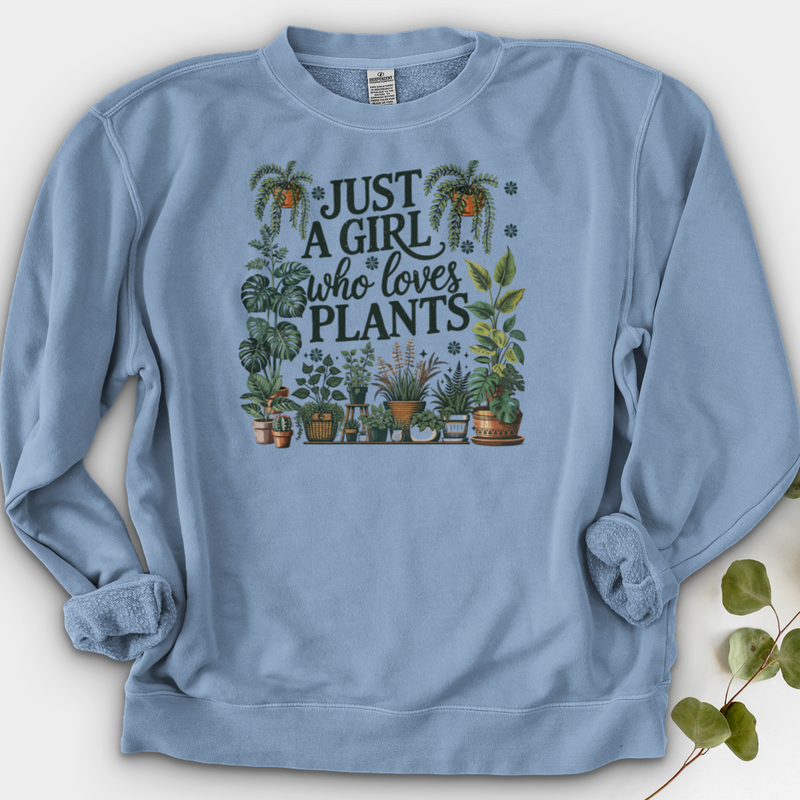 Just A Girl Who Loves Plants Crewneck