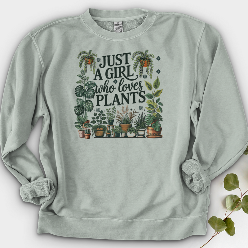 Just A Girl Who Loves Plants Crewneck