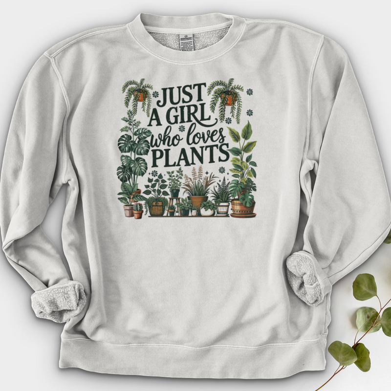 Just A Girl Who Loves Plants Crewneck
