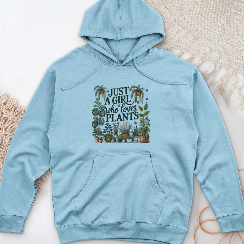Just A Girl Who Loves Plants Midweight Hooded Sweatshirt