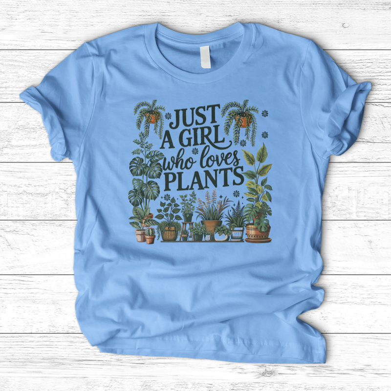 Just A Girl Who Loves Plants T-Shirt