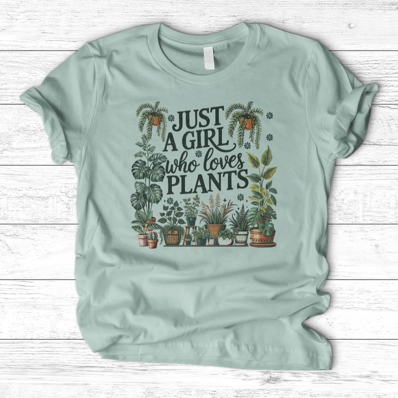 Just A Girl Who Loves Plants T-Shirt