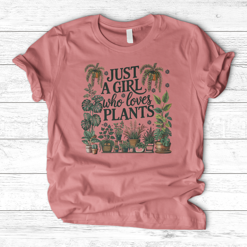 Just A Girl Who Loves Plants T-Shirt