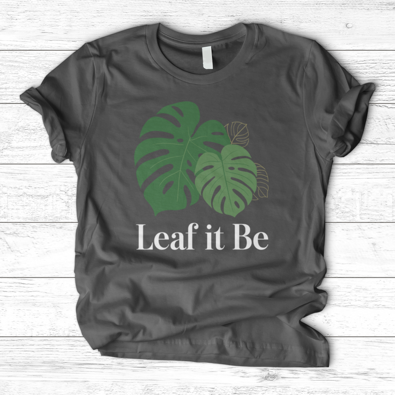 Leaf it Be T-Shirt