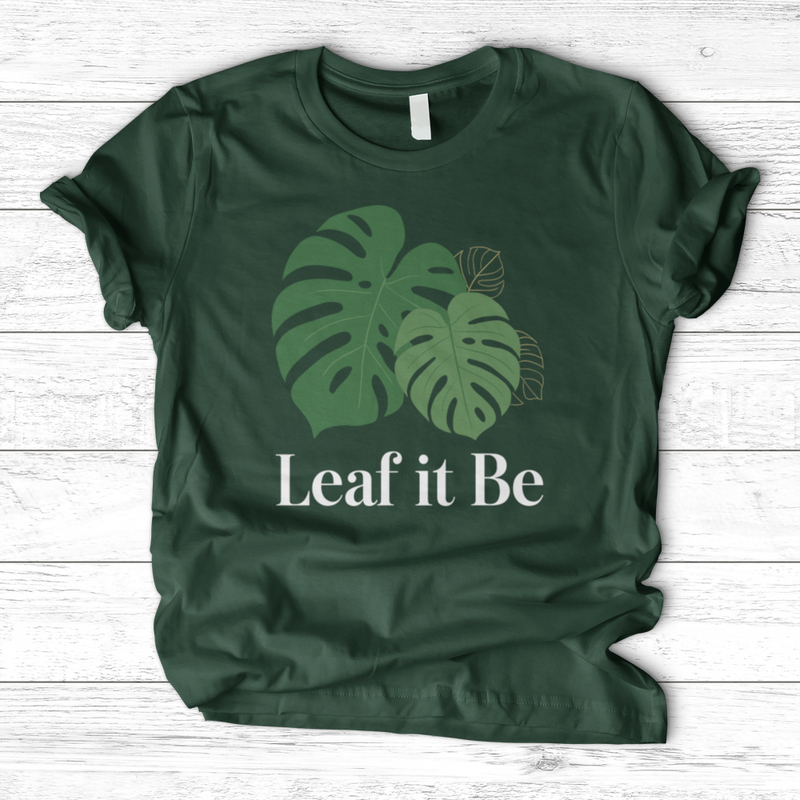 Leaf it Be T-Shirt