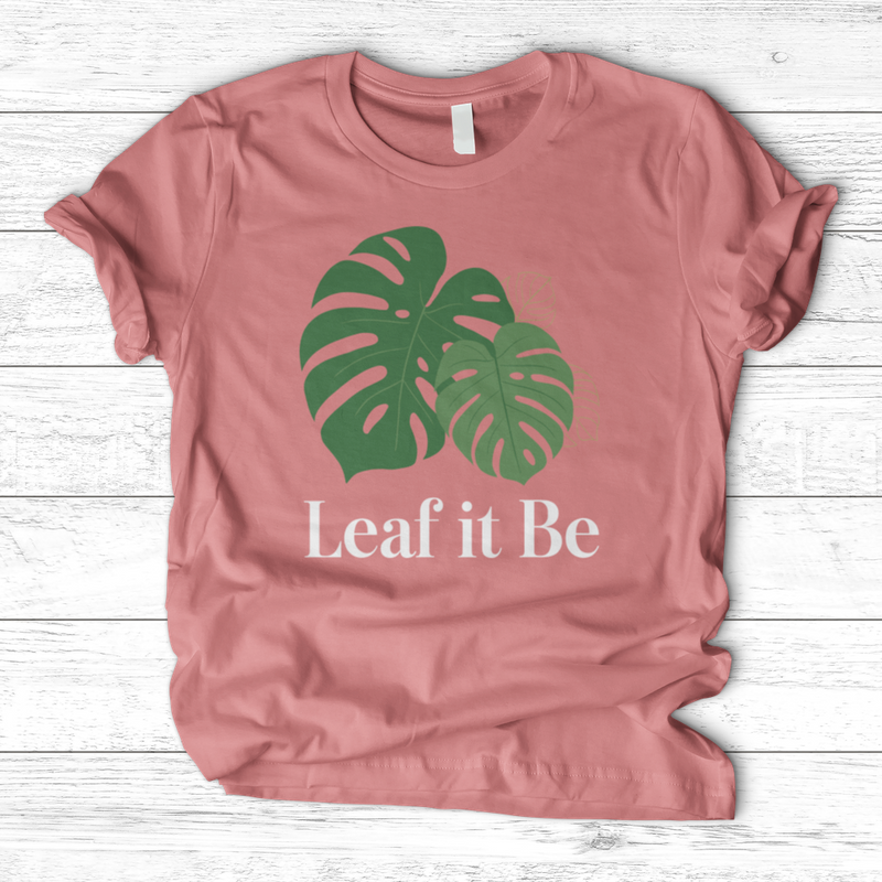 Leaf it Be T-Shirt