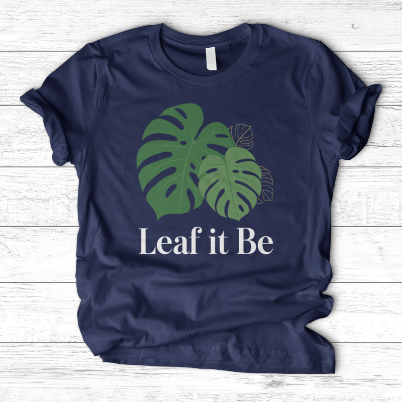 Leaf it Be T-Shirt