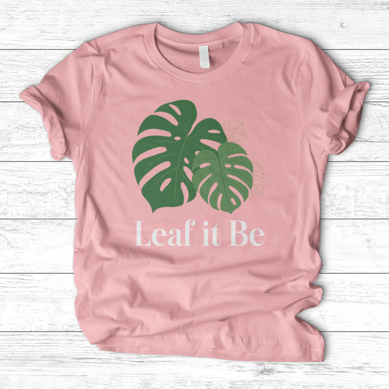 Leaf it Be T-Shirt