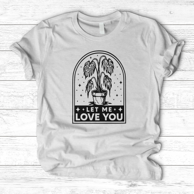 Let Me Love You T-Shirt