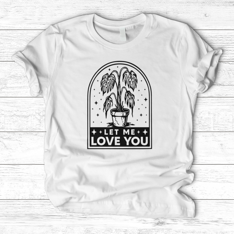 Let Me Love You T-Shirt