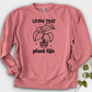 Living That Plant Life Crewneck