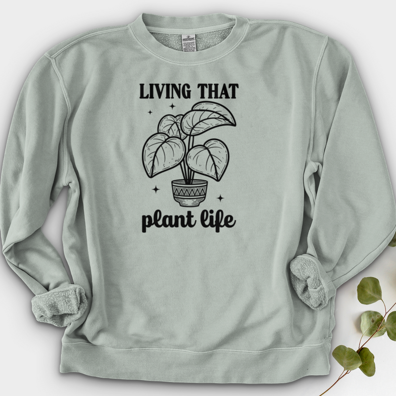 Living That Plant Life Crewneck