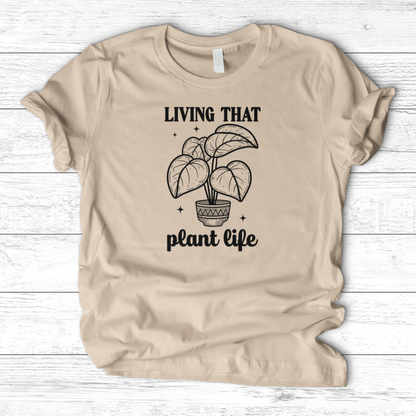 Living That Plant Life T-Shirt