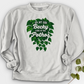 Look at His Pothos Crewneck