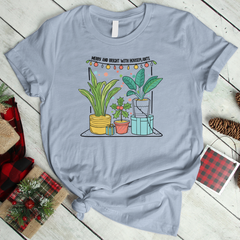 Merry and Bright With Houseplants T-Shirt