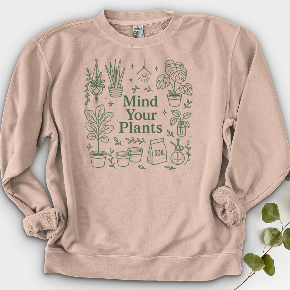 Mind Your Plants Crewneck