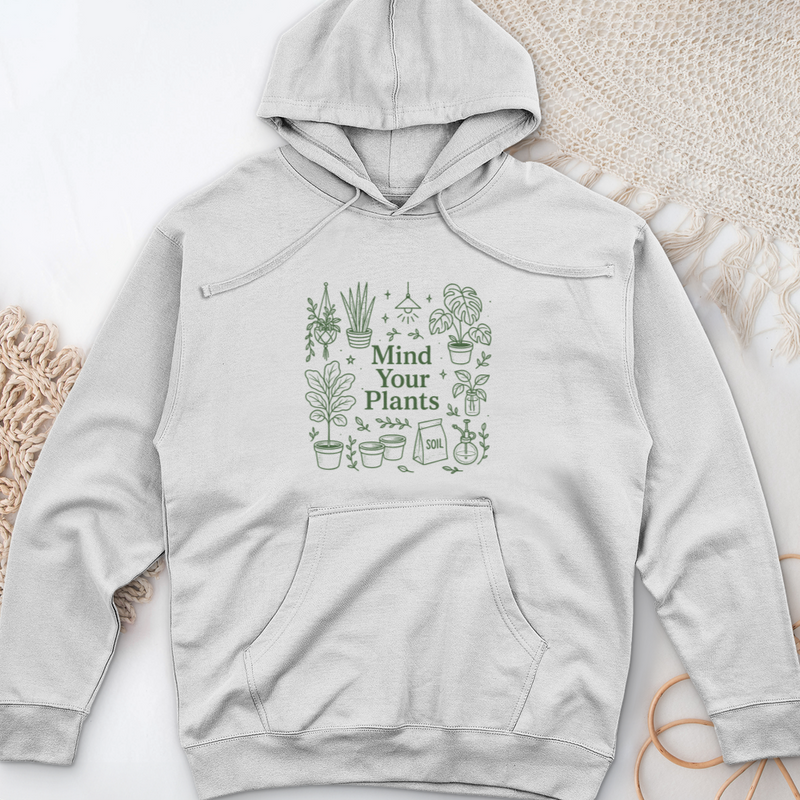 Mind Your Plants Midweight Hooded Sweatshirt