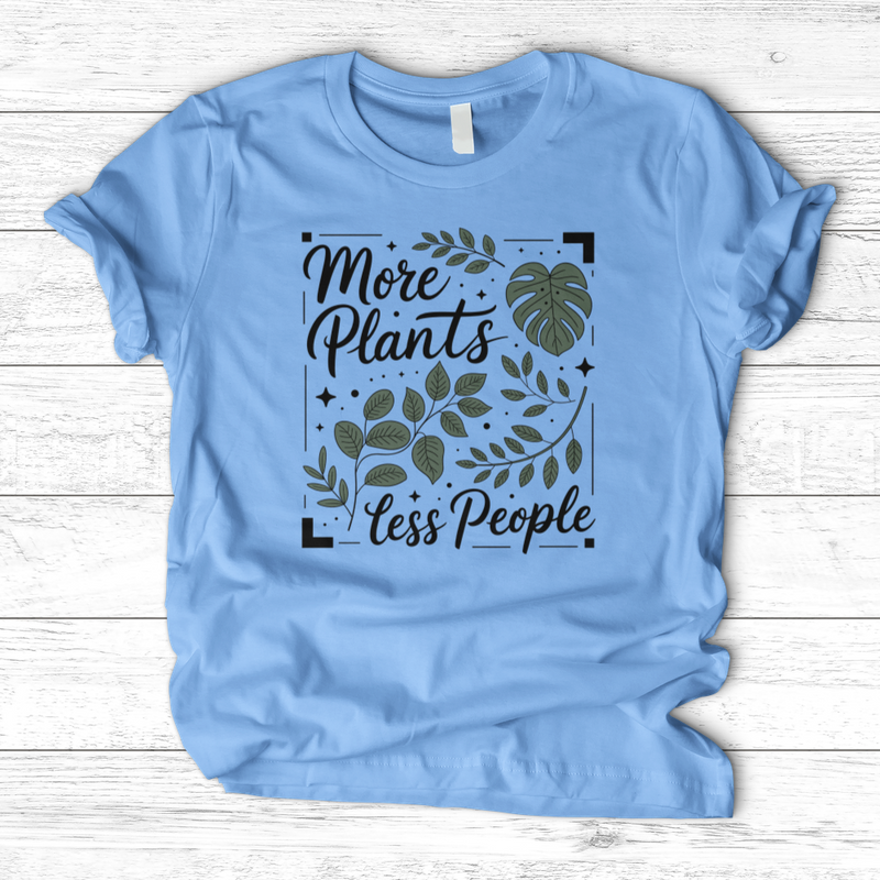 More Plants Less People T-Shirt