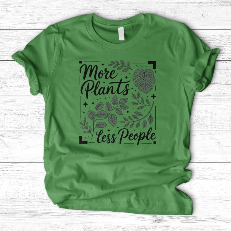 More Plants Less People T-Shirt