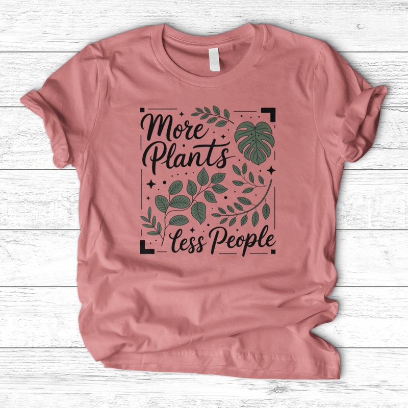 More Plants Less People T-Shirt