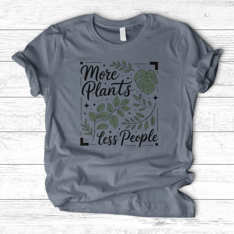 More Plants Less People T-Shirt