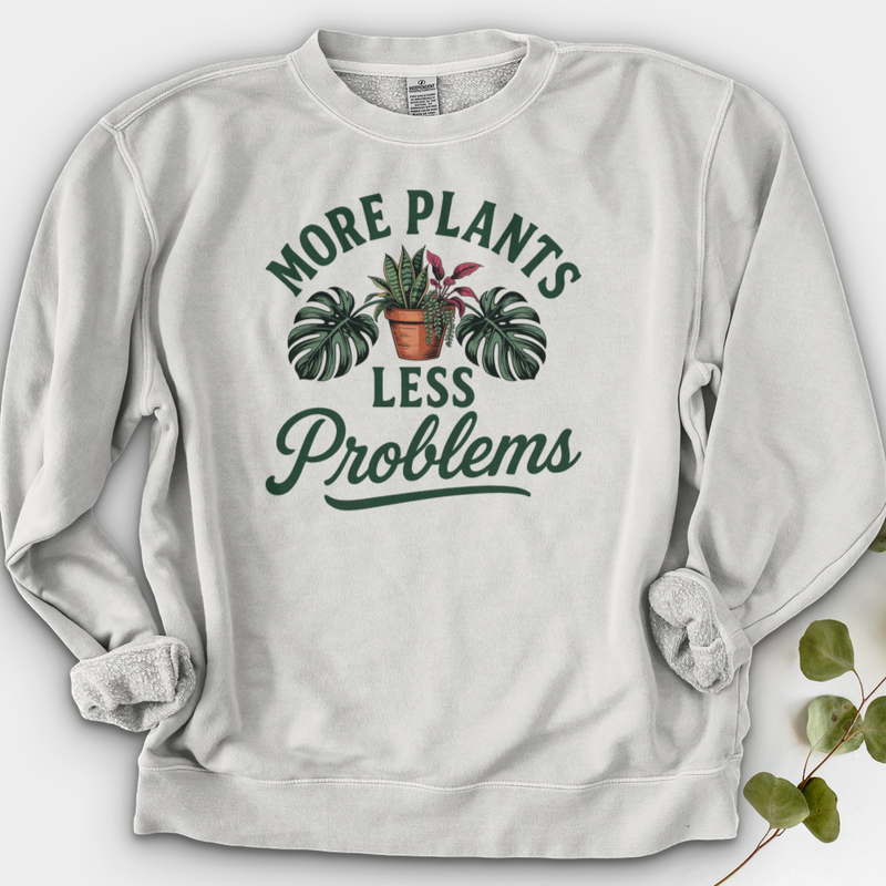 More Plants Less Problems Crewneck