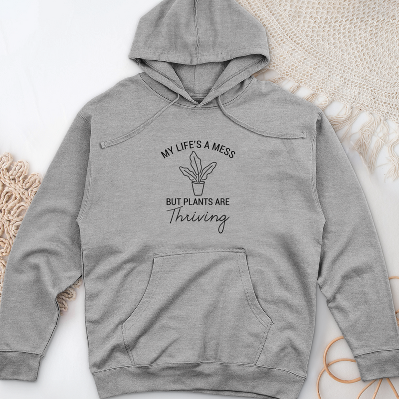 My Life's a Mess but Plants are Thriving Midweight Hooded Sweatshirt
