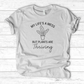 My Life's a Mess but Plants are Thriving T-Shirt