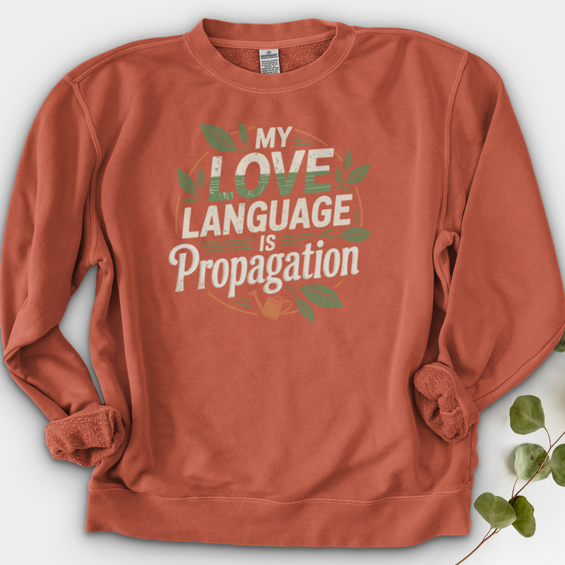 My Love Language is Propagation Crewneck