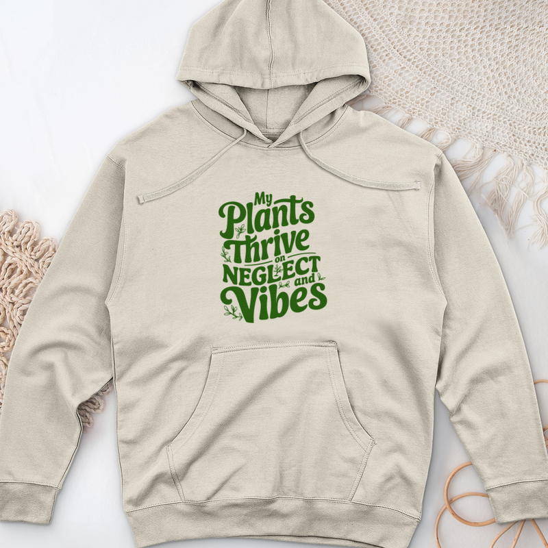 My Plants Thrive on Neglect and Vibes Midweight Hooded Sweatshirt