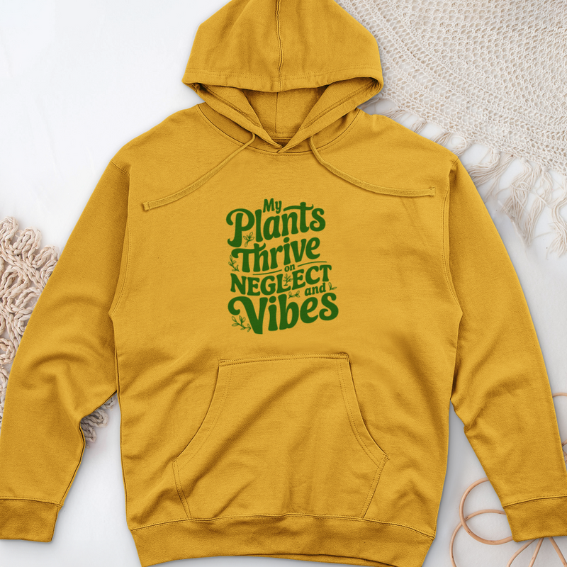 My Plants Thrive on Neglect and Vibes Midweight Hooded Sweatshirt