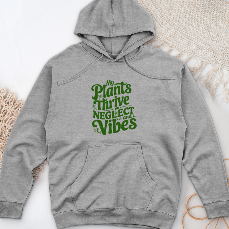 My Plants Thrive on Neglect and Vibes Midweight Hooded Sweatshirt