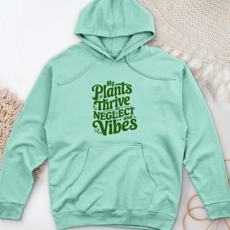 My Plants Thrive on Neglect and Vibes Midweight Hooded Sweatshirt
