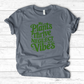 My Plants Thrive on Neglect and Vibes T-Shirt