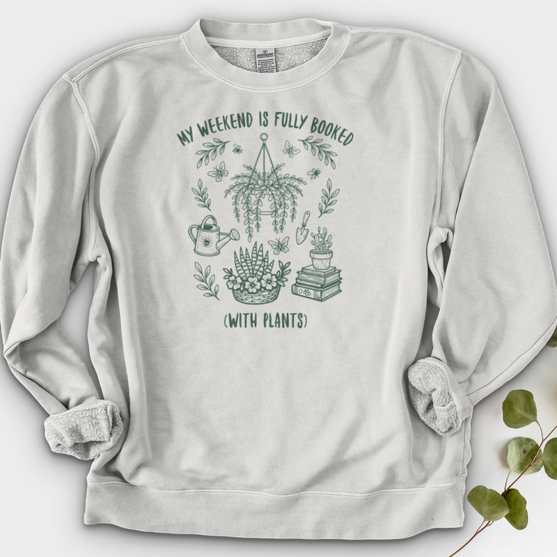 My Weekend Is Fully Booked Crewneck
