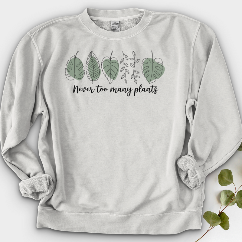 Never Too Many Plants 2 Crewneck